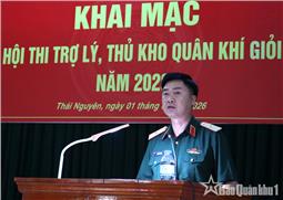 Quân khu tổ chức Hội thi trợ lý, thủ kho quân khí giỏi năm 2026
