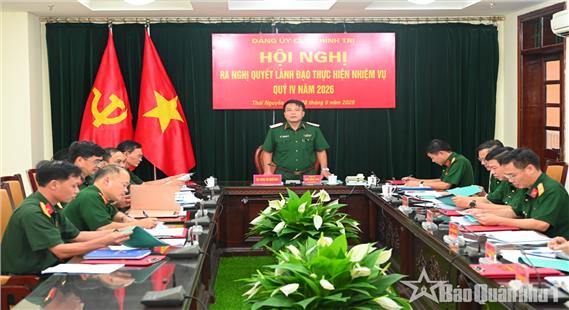 Đảng ủy Cục Chính trị ra nghị quyết lãnh đạo thực hiện nhiệm vụ Quý IV năm 2026