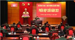 Hội đồng Thi đua-Khen thưởng Bộ Quốc phòng tổ chức phiên họp cuối năm 2021