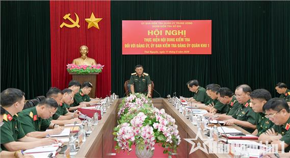 Ủy ban Kiểm tra Quân ủy Trung ương thực hiện các nội dung kế hoạch kiểm tra, giám sát tại Quân khu 1