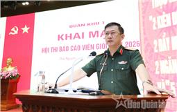 Quân khu khai mạc hội thi Báo cáo viên giỏi năm 2026
