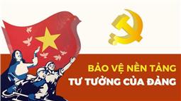 Kỳ 1: Nhận diện luận điệu “biến chất lãnh đạo” - thủ đoạn xuyên tạc nền tảng tư tưởng của Đảng