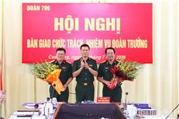 Bàn giao chức trách, nhiệm vụ Đoàn trưởng Đoàn KT-QP 799