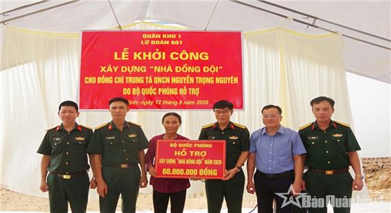 Lữ đoàn 601 khởi công xây dựng “Nhà đồng đội” hỗ trợ quân nhân có hoàn cảnh khó khăn