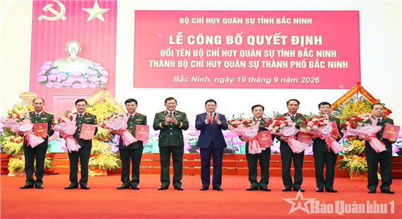 Công bố quyết định đổi tên Bộ CHQS tỉnh Bắc Ninh thành Bộ CHQS thành phố Bắc Ninh